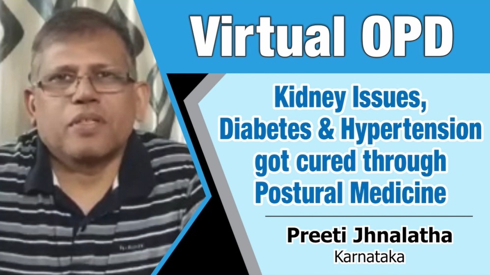 Kidney Issues, Diabetes & Hypertension got cured through Postural Medicine