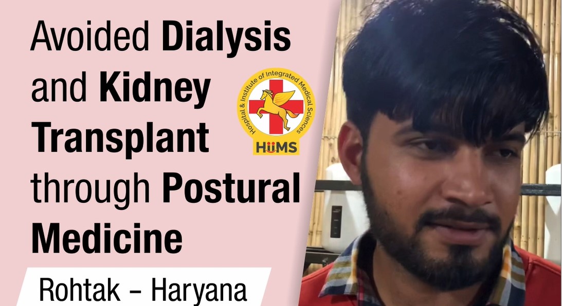 Avoided Dialysis and Kidney Transplant through Postural Medicine