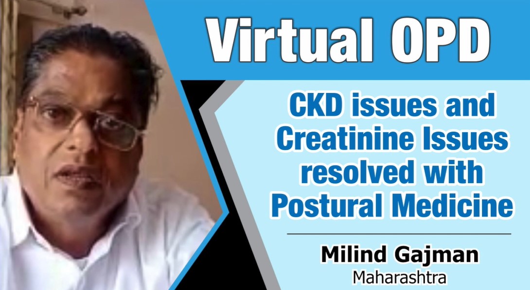 CKD issues aand Creatinine issues resolved with Postural Medicine