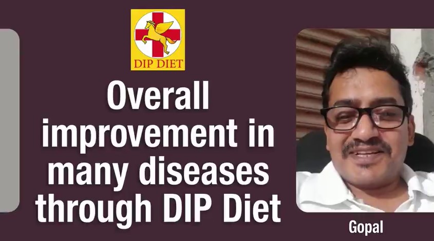 Overall Improvement in many diseases through DIP Diet