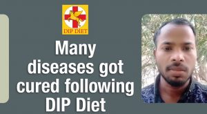 Many diseases got cured following DIP Diet