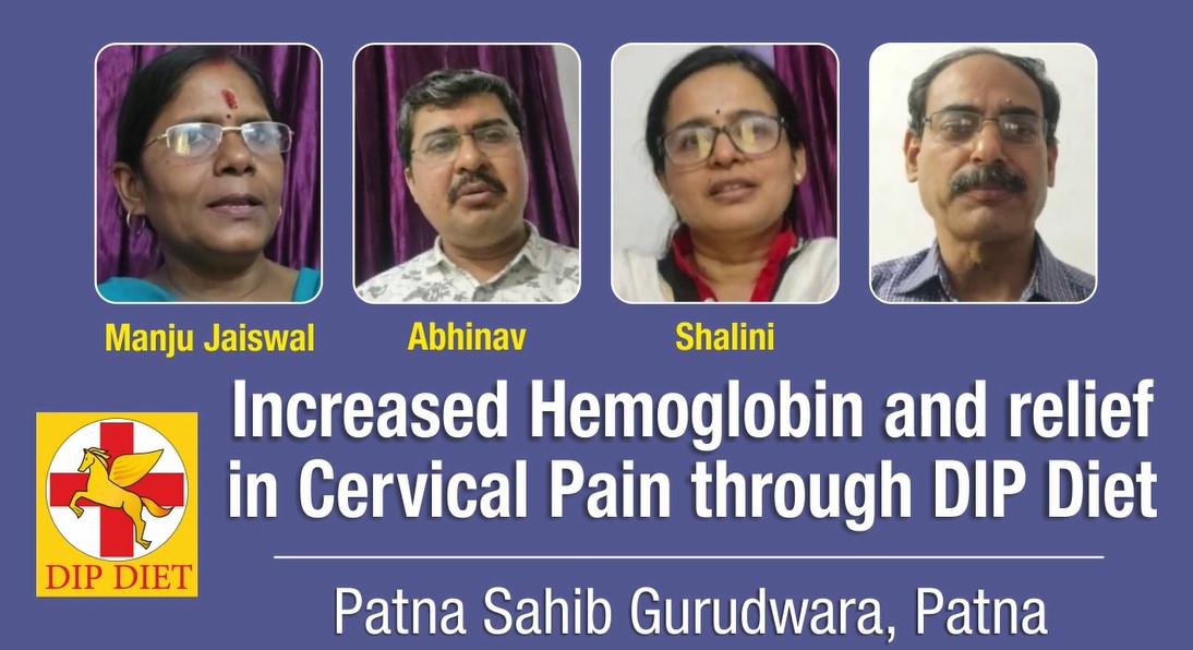 Increased Hemoglobin and relief in Cervical Pain through DIP Diet