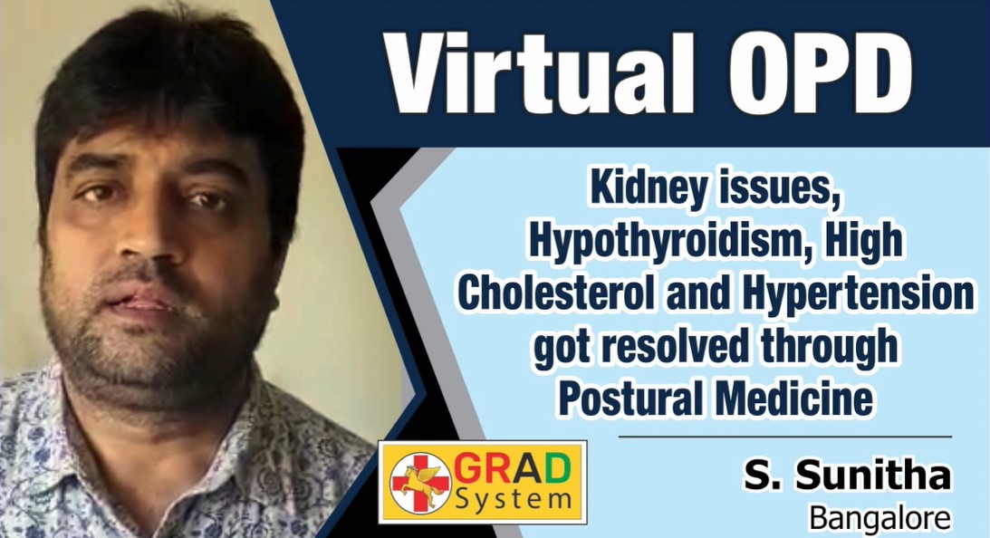 Kidney issues Hypothyroidism, High Cholesterol and Hypertension got resolved through Postural Medicine