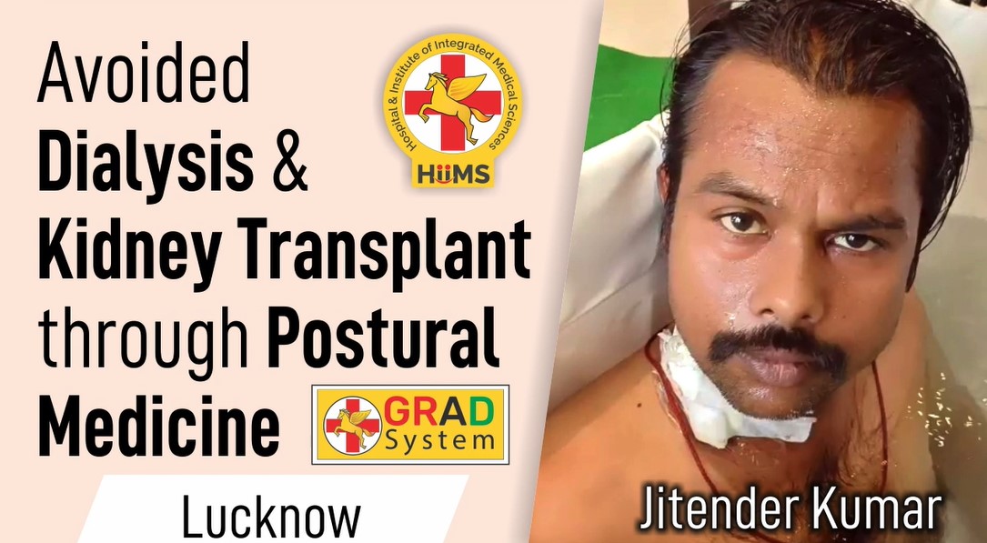 Avoided Dialysis & Kidney Transplant through Postural Medicine
