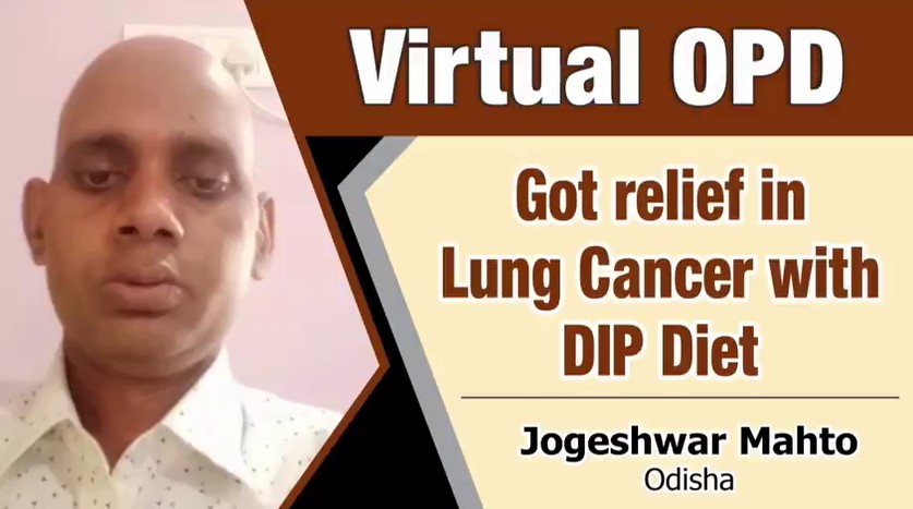 Got relief in Lung Cancer with DIP Diet