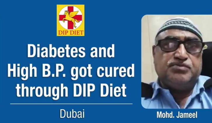 Diabetes and High B.P. got cured through DIP Diet