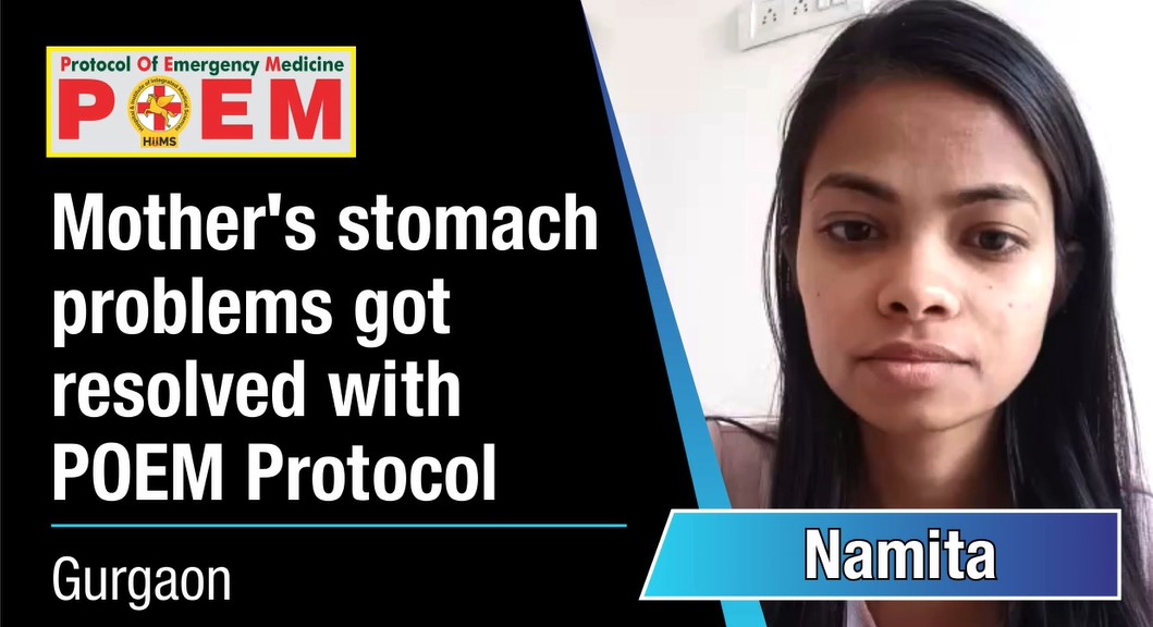 Mother's stomach problems got resolved with POEM Protocol