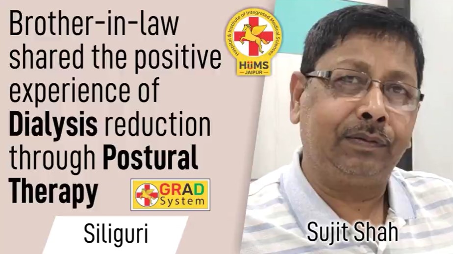 Brother-in-law shared the positive experience of Dialysis reduction through Postural Therapy