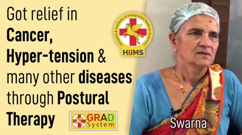 Got relief in Cancer, Hyper-tension & many other diseases through Postural Therapy