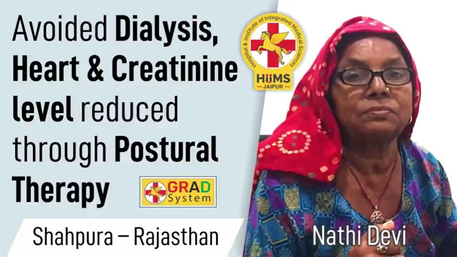 Avoided Dialysis. Heart & Creatinine Level reduced through Postural Therapy