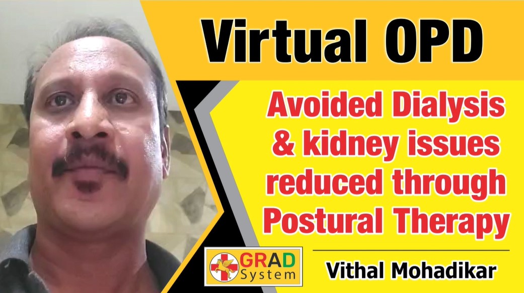 AVOIDED DIALYSIS & KIDNEY ISSUES REDUCED THROUGH POSTURAL THERAPY