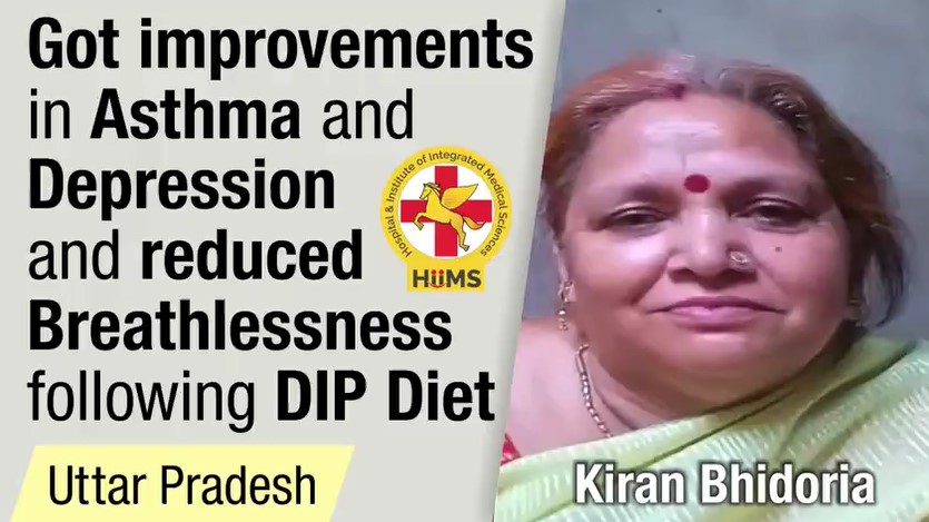 Got improvement in Asthma and Depression and reduced Breathlessness following DIP Diet
