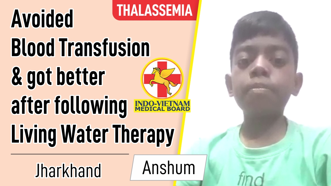VOIDED BLOOD TRANSFUSION & GOT BETTER AFTER FOLLOWING LIVING WATER THERAPY