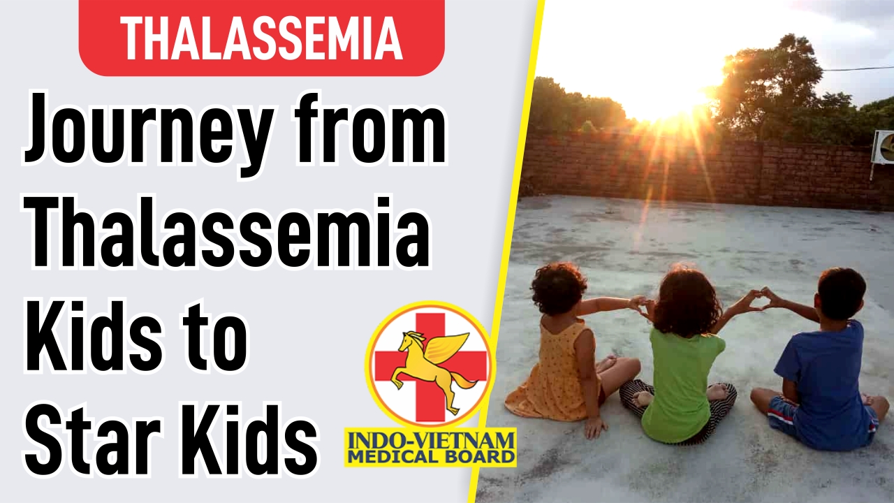 JOURNEY FROM THALASSEMIA KIDS TO STAR KIDS