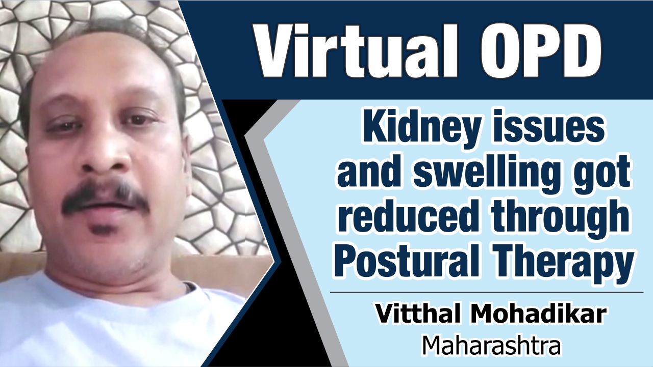 KIDNEY ISSUES AND SWELLING GOT REDUCED THROUGH POSTURAL THERAPY