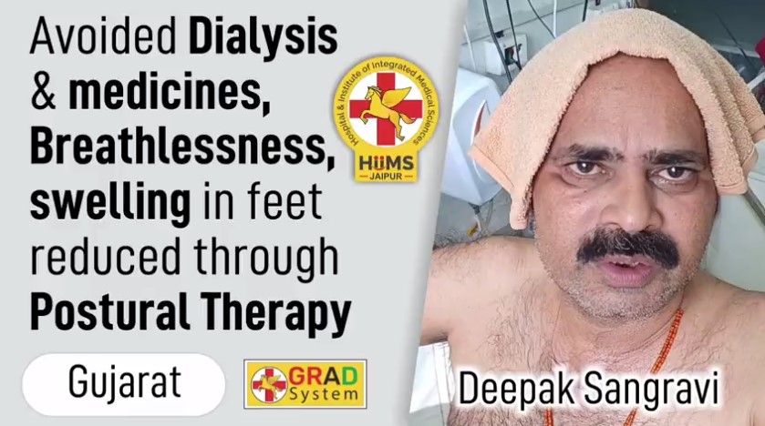 AVOIDED DIALYSIS & MEDICINES, BREATHLESSNESS, SWELLING IN FEET REDUCED THROUGH POSTURAL THERAPY