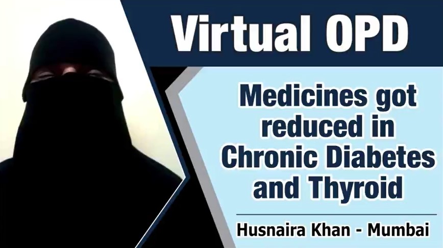 MEDICINES GOT REDUCED IN CHRONIC DIABETES AND THYROID