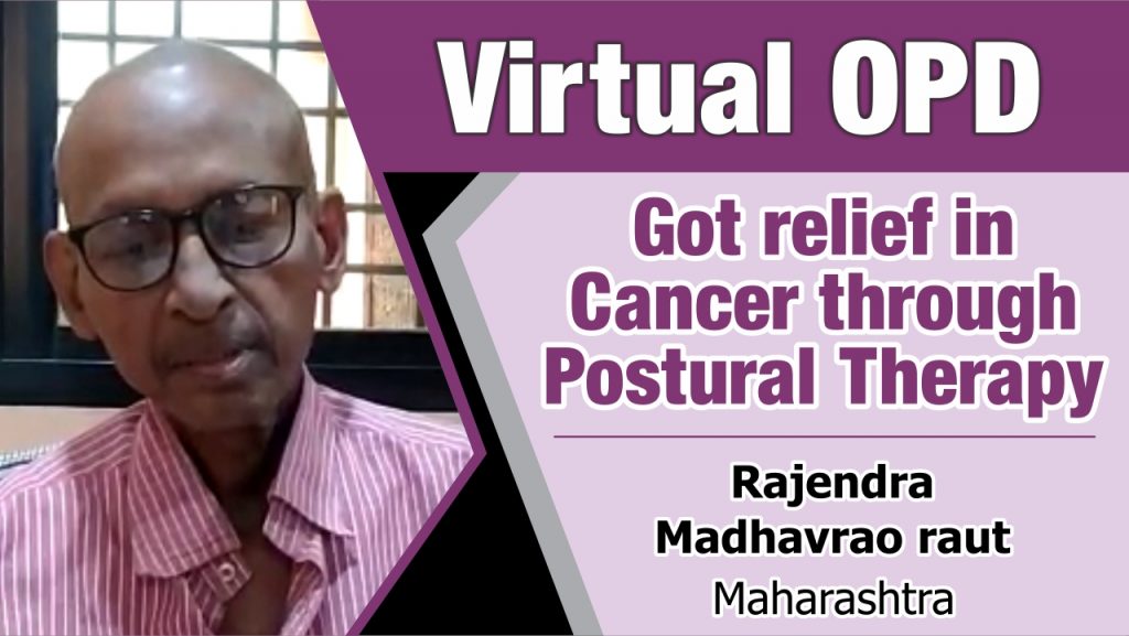 ›GOT RELIEF IN CANCER THROUGH POSTURAL THERAPY
