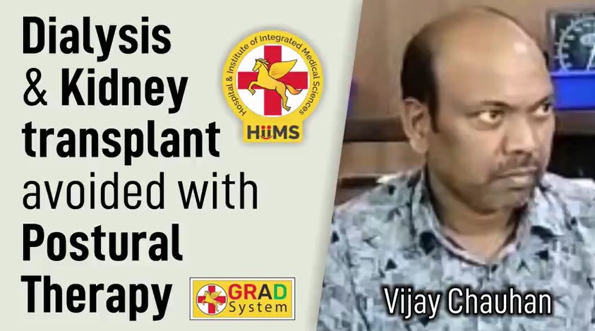 DIALYSIS & KIDNEY TRANSPLANT AVOIDED WITH POSTURAL THERAPY