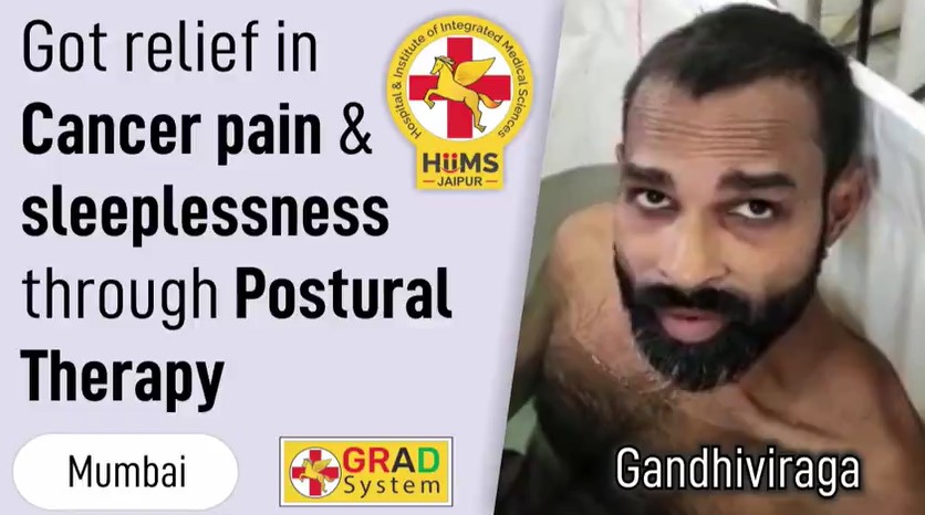 GOT RELIEF IN CANCER PAIN & SLEEPLESSNESS THROUGH POSTURAL THERAPY