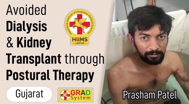 AVOIDED DIALYSIS & KIDNEY TRANSPLANT THROUGH POSTURAL THERAPY