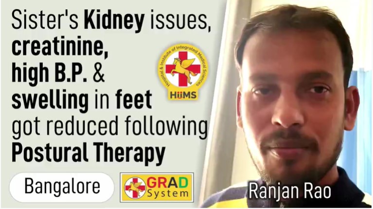 SISTER’S KIDNEY ISSUES, CREATININE & SWELLING IN FEET GOT REDUCED FOLLOWING POSTURAL THERAPY