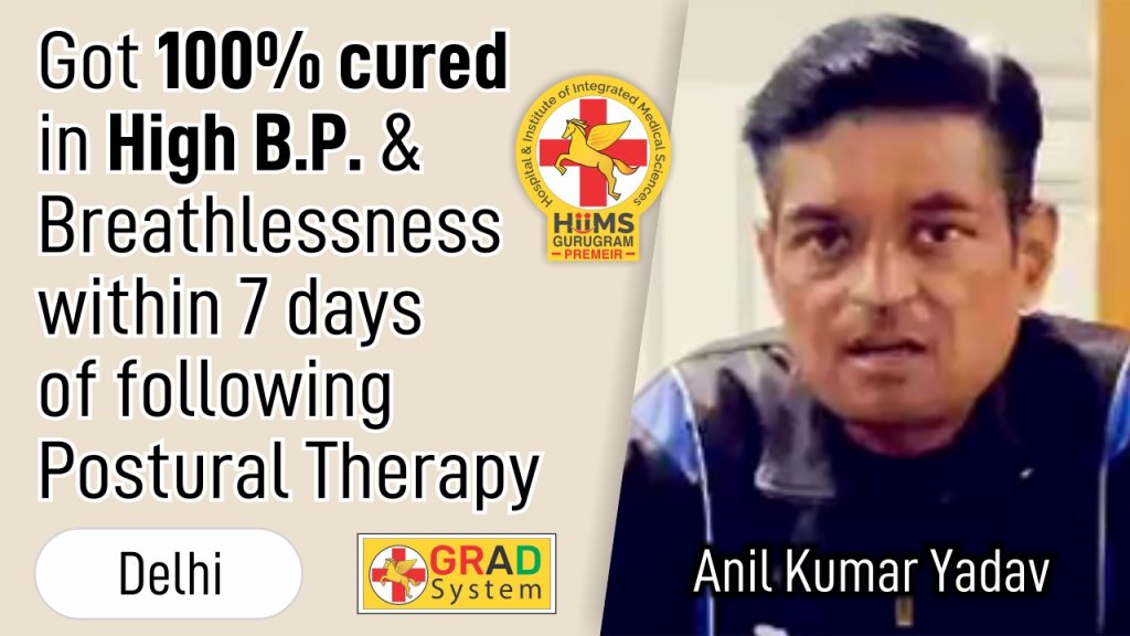 GOT 100% CURED IN HIGH B.P. & BREATHLESSNESS WITHIN 7 DAYS OF FOLLOWING POSTURAL THERAPY