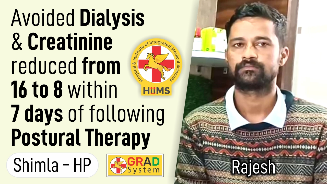 AVOIDED DIALYSIS & CREATININE REDUCED FROM 16 TO 8 WITHIN 7 DAYS OF FOLLOWING POSTURAL THERAPY