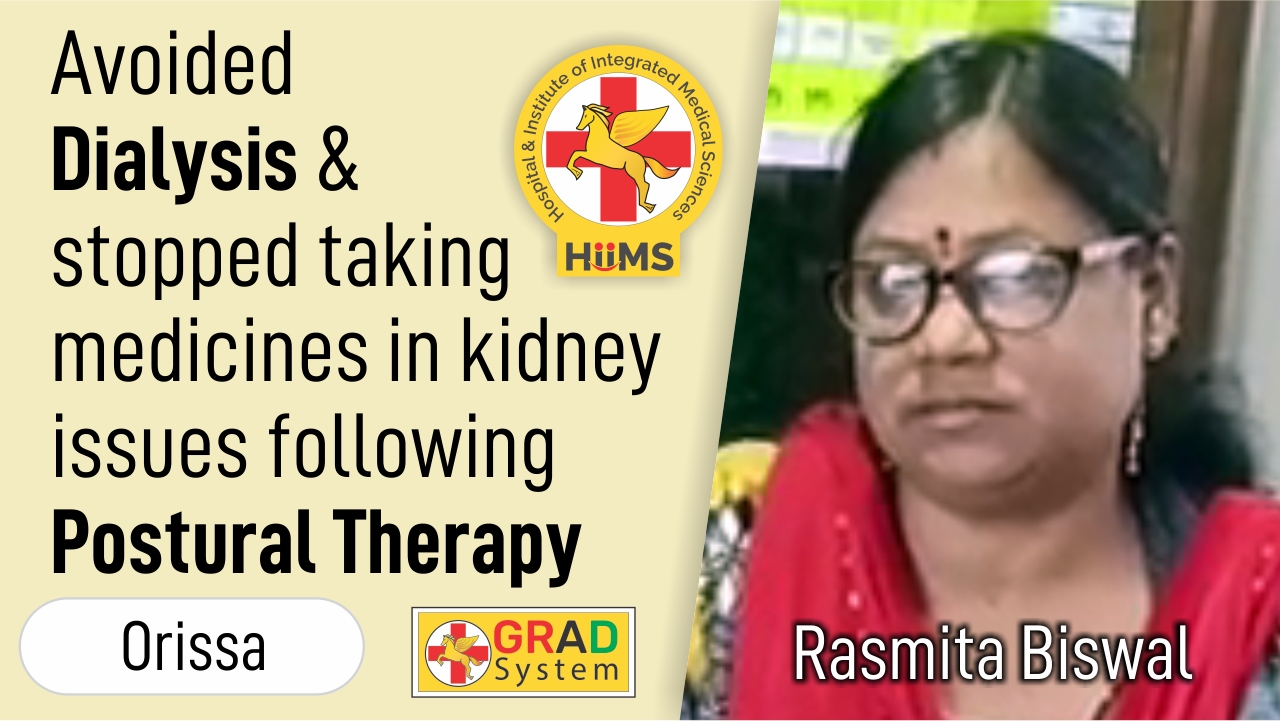 AVOIDED DIALYSIS & STOPPED TAKING MEDICINES IN KIDNEY ISSUES FOLLOWING POSTURAL THERAPY