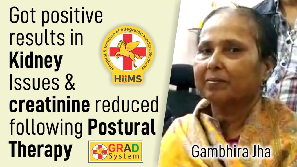 GOT POSITIVE RESULTS IN KIDNEY ISSUES & CREATININE REDUCED FOLLOWING POSTURAL THERAPY