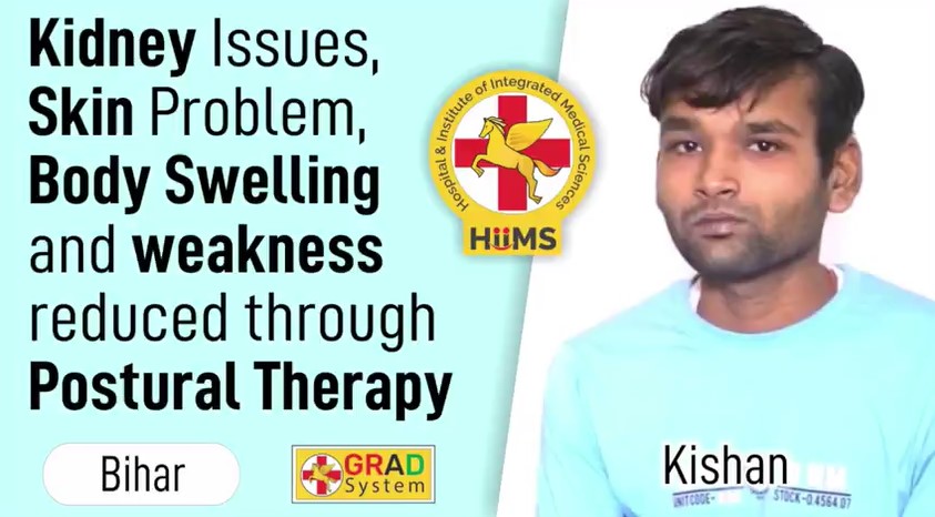 KIDNEY ISSUES, SKIN PROBLEM, BODY SWELLING AND WEAKNESS REDUCED THROUGH POSTURAL THERAPY