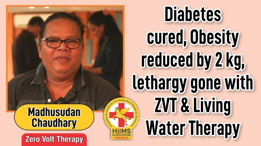 Diabetes cured, Obesity reduced by 2 kg, lethargy gone with ZVT & Living Water Therapy