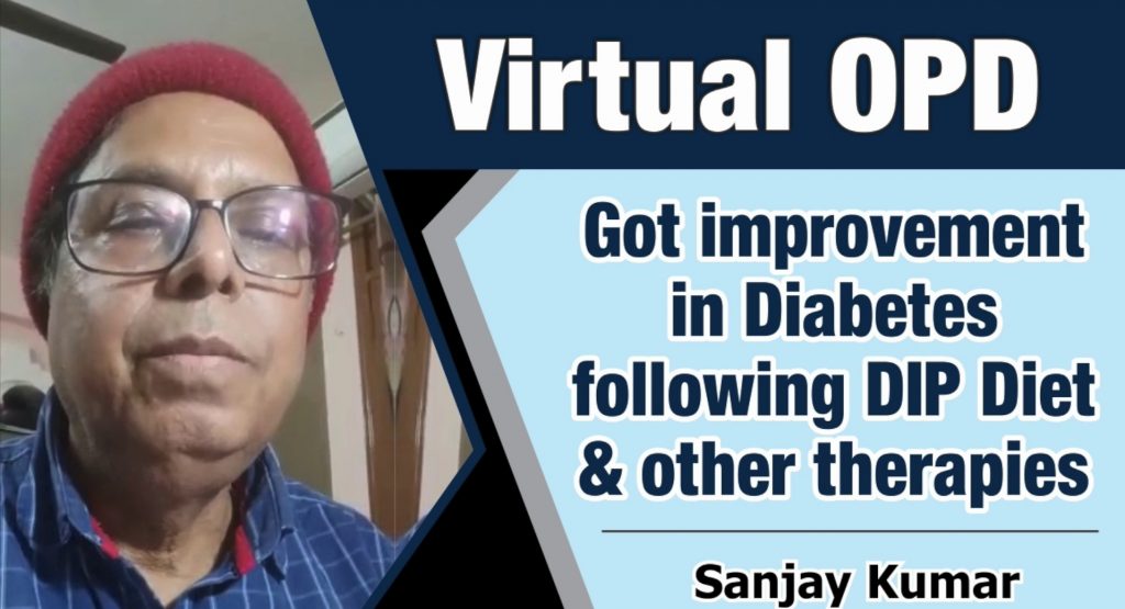 Got improvement in Diabetes following DIP Diet & other therapies