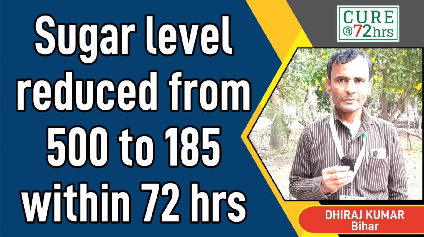 SUGAR LEVEL REDUCED FROM 500 TO 185 WITHIN 72 HRS