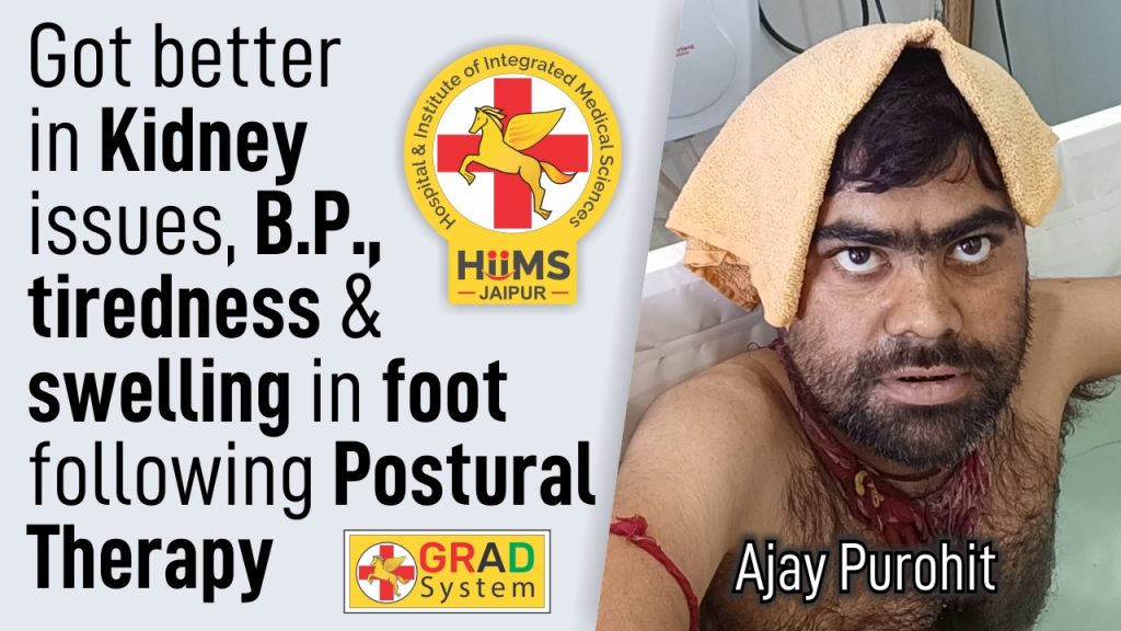  Got better in Kidney issues, B.P., tiredness & swelling in foot following Postural Therapy