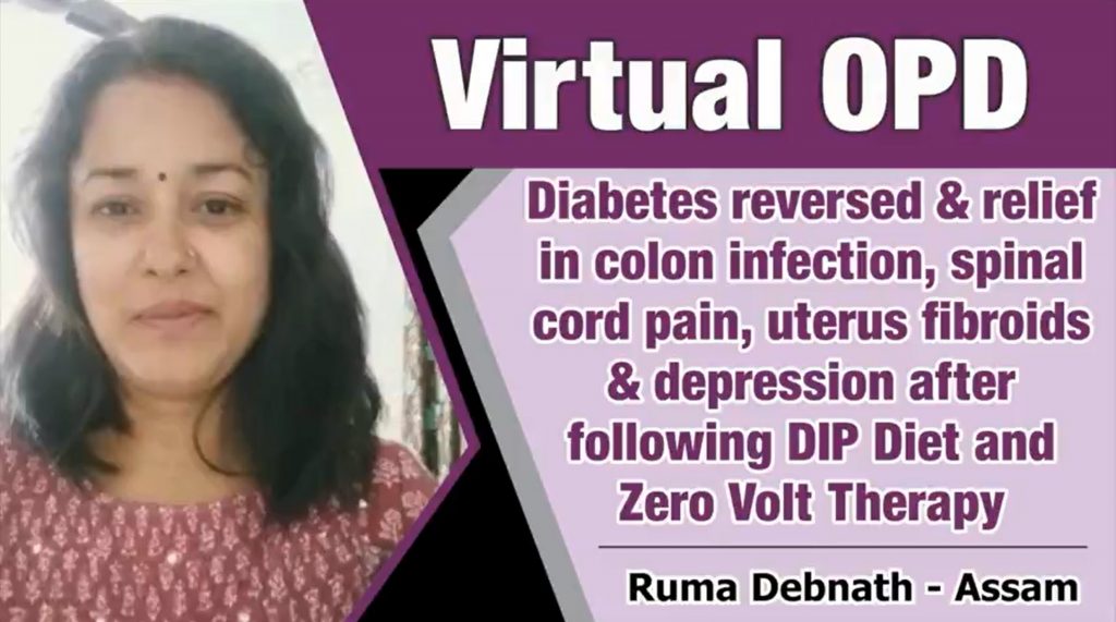Diabetes reversed & relief in colon infection, spinal cord pain, uterus fibroids & depression after following DIP Diet and Zero Volt Therapy 