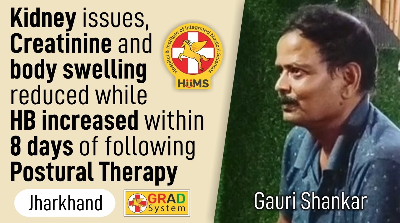 Kidney issues, Creatinine and body swelling reduced while HB increased within 8 days of following Postural Therapy