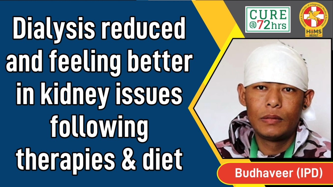 DIALYSIS REDUCED AND FEELING BETTER IN KIDNEY ISSUES FOLLOWING THERAPIES & DIET