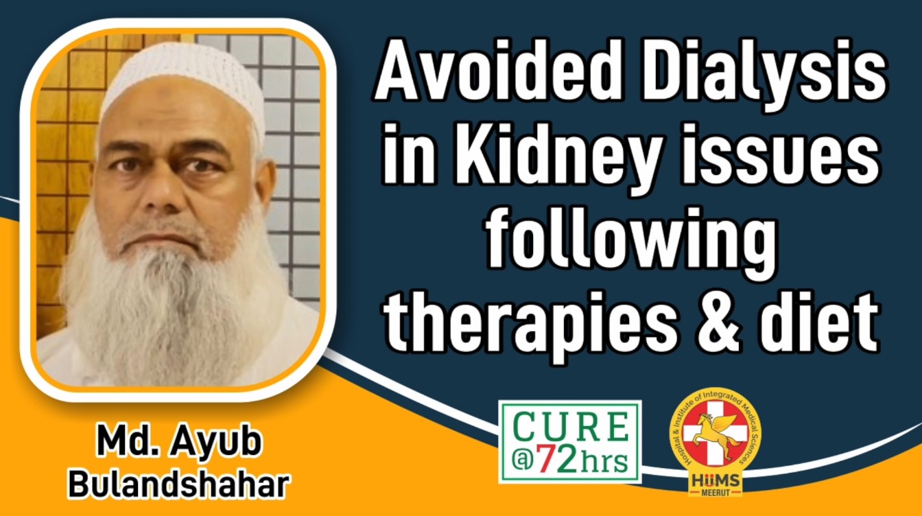 AVOIDED DIALYSIS IN KIDNEY ISSUES FOLLOWING THERAPIES & DIET