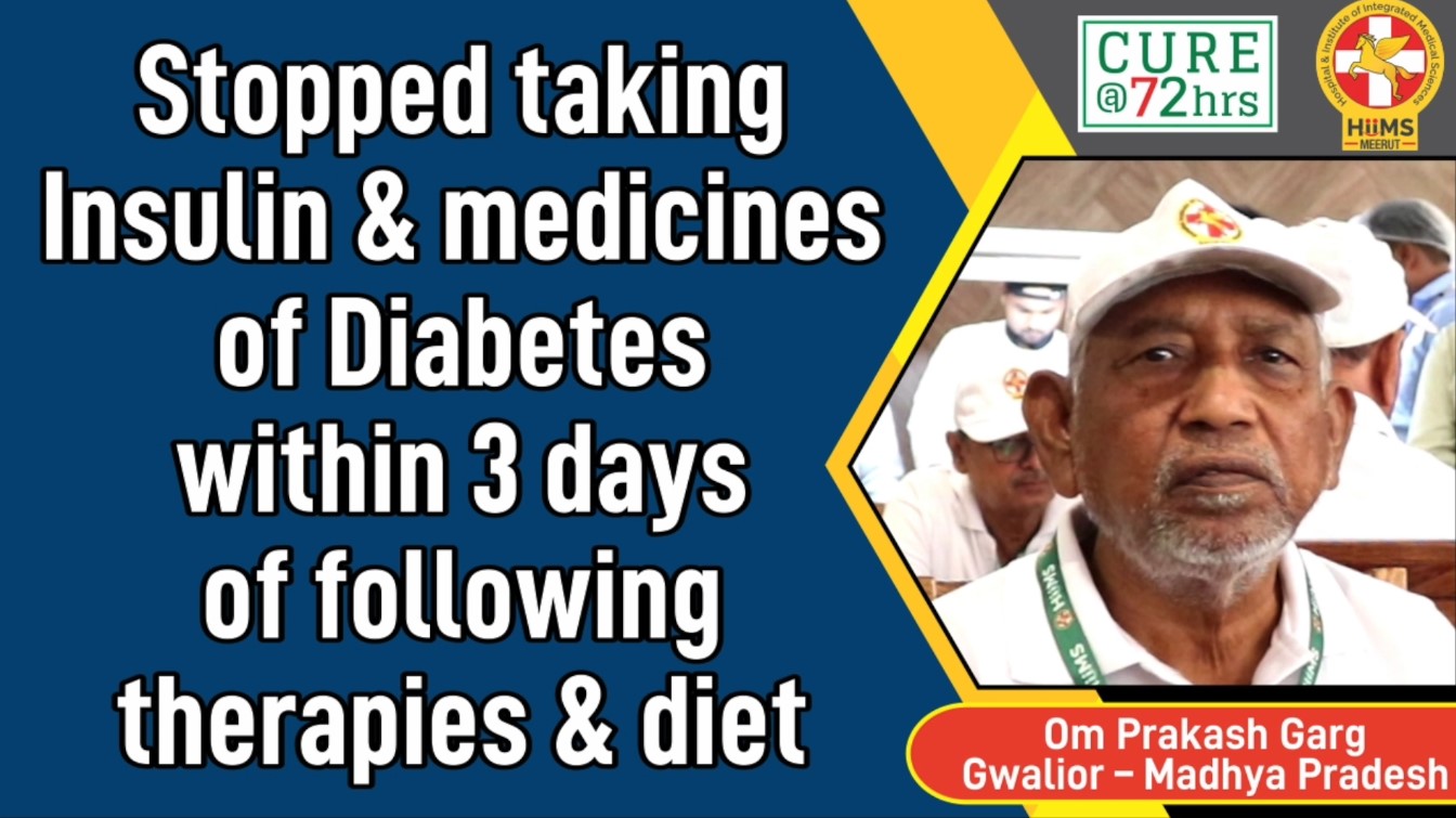 STOPPED TAKING INSULIN & MEDICINES OF DIABETES WITHIN 3 DAYS OF FOLLOWING THERAPIES & DIET