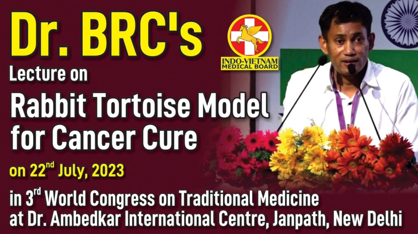 DR. BRC’S LECTURE ON RABBIT TORTOISE MODEL FOR CANCER CURE ON 22 JULY 2023