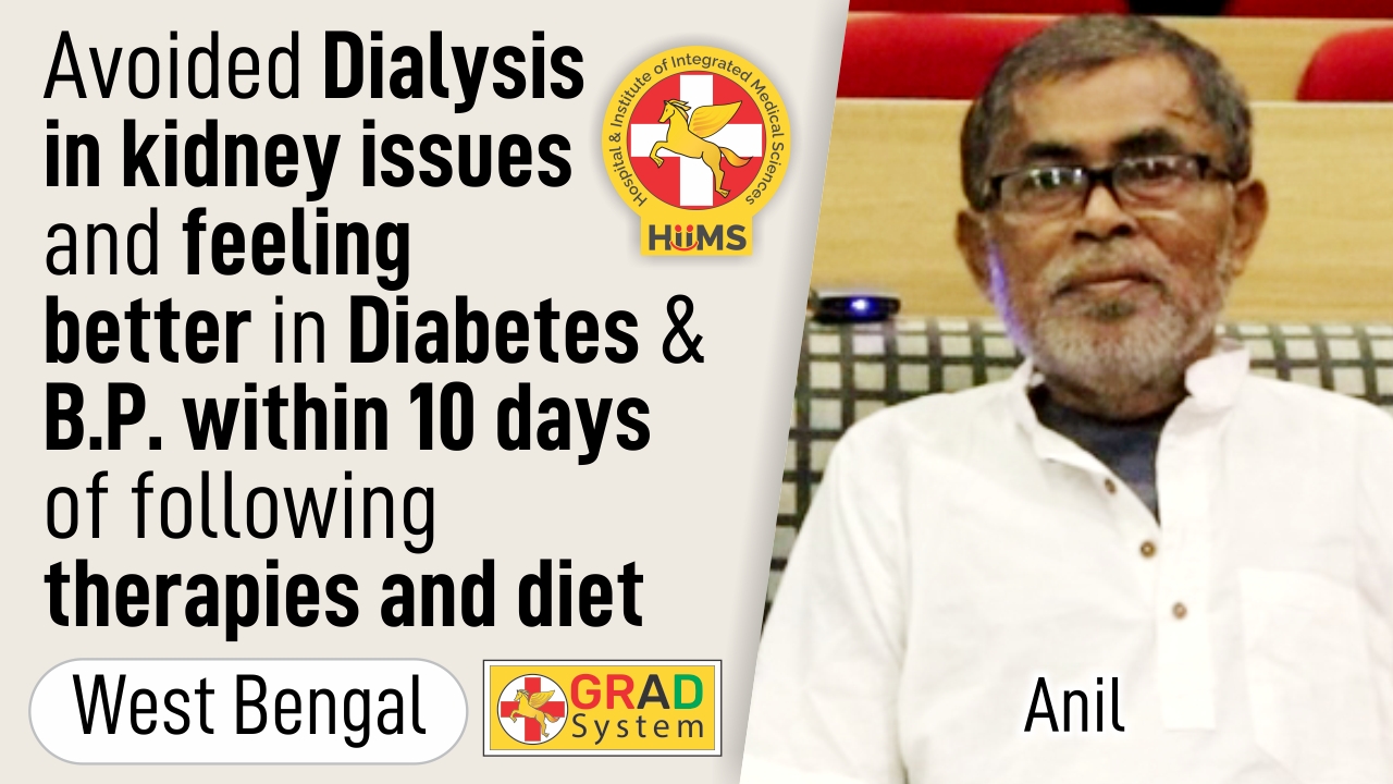 Avoided Dialysis in Kidney issues and feeling better in Diabetes & B.P. within 10 days of following therapies and diet