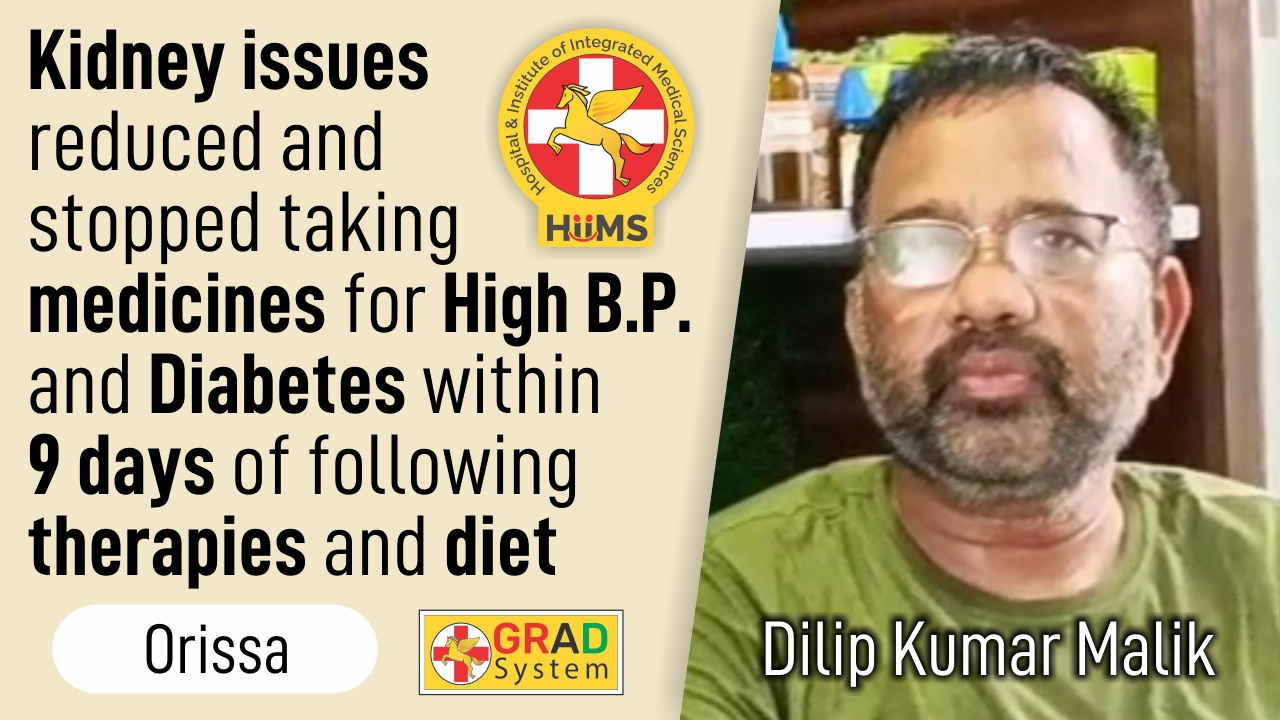 Kidney issues reduced and stopped taking medicines for High B.P. and Diabetes within 9 days of following therapies and diet