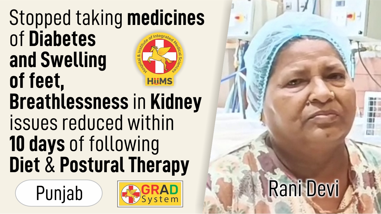 Stopped taking medicines of Diabetes and Swelling of feet, Breathlessness in Kidney issues reduced within 10 days of following Diet and Postural Therapy