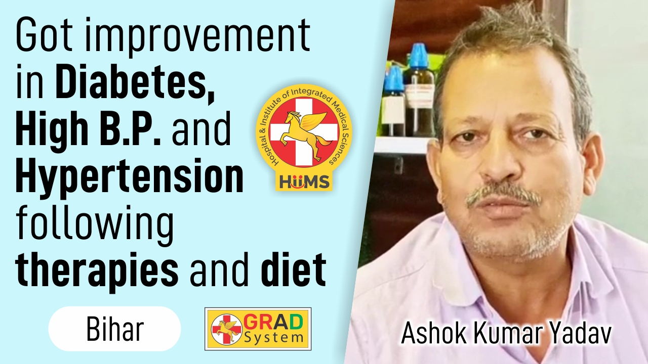 Got Improvement in Diabetes, High B.P and Hypertension following therapies and diet