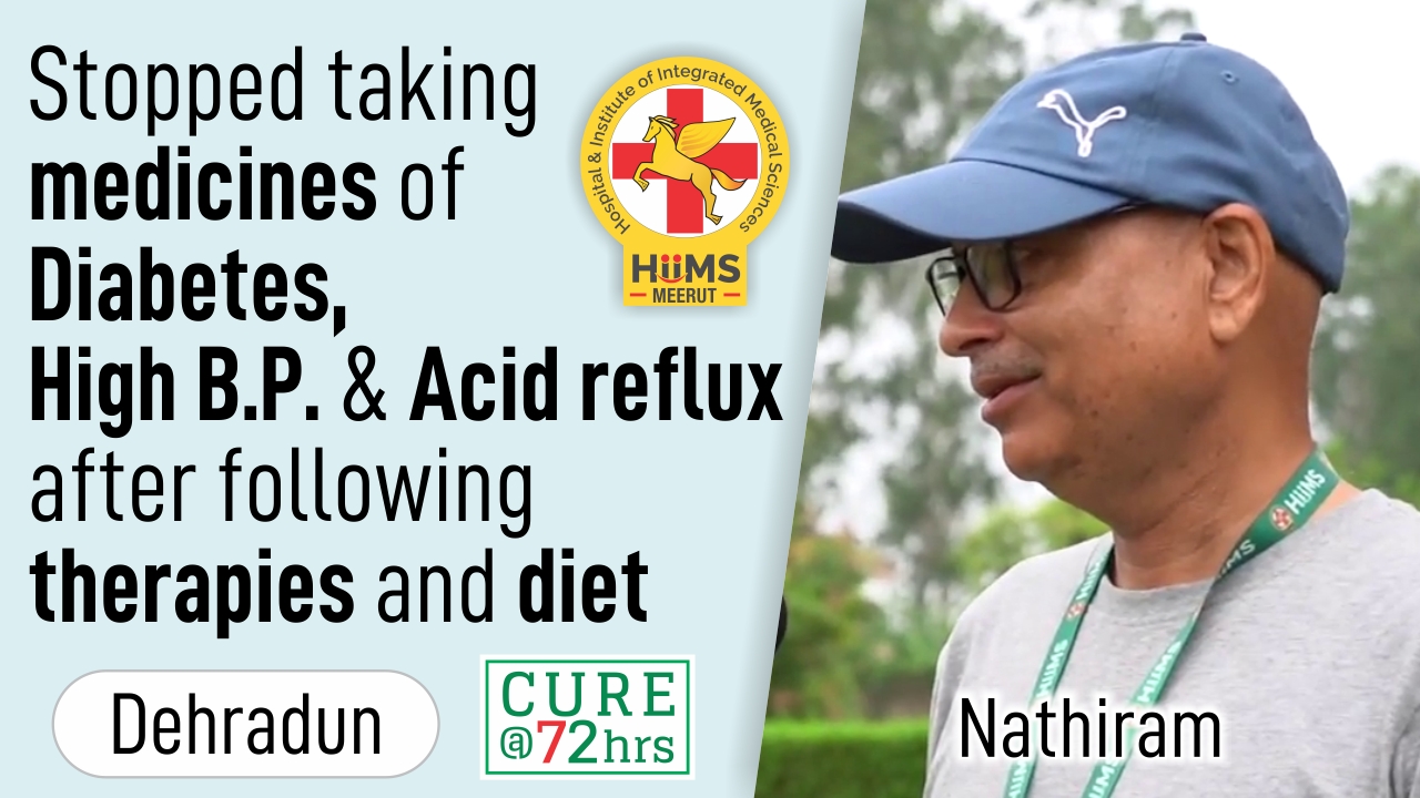 Stopped taking medicines of Diabetes, High B.P. & Acid reflux after following therapies and diet
