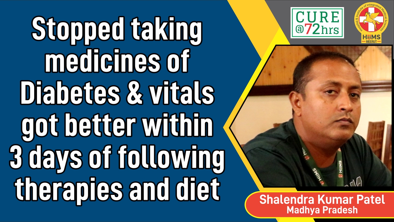 Stopped taking medicines of Diabetes & vitals got better within 3 days of following therapies and diet