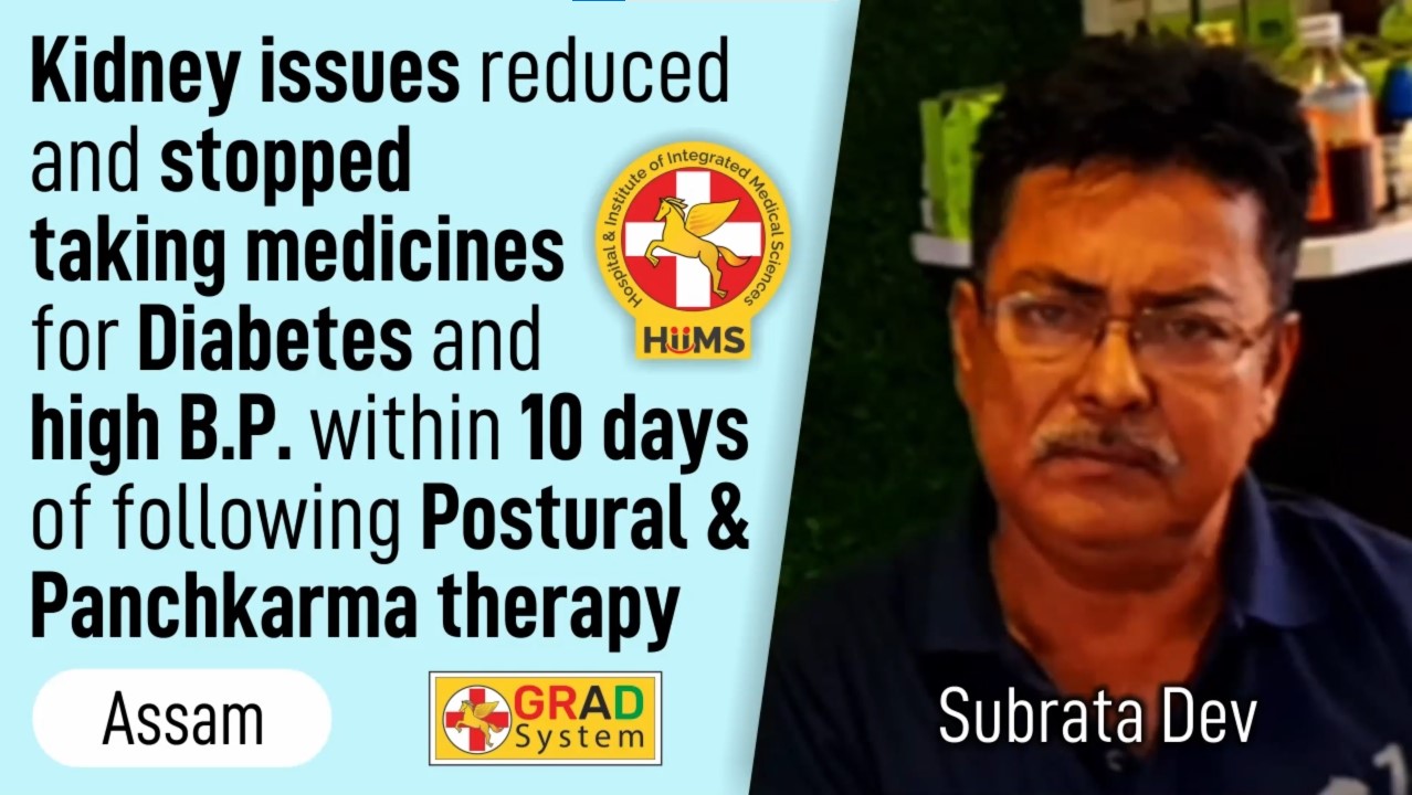 Kidney issues reduced and stopped taking medicines of Diabetes and High B.P. within 10 days of following Postural & Panchkarma Therapy