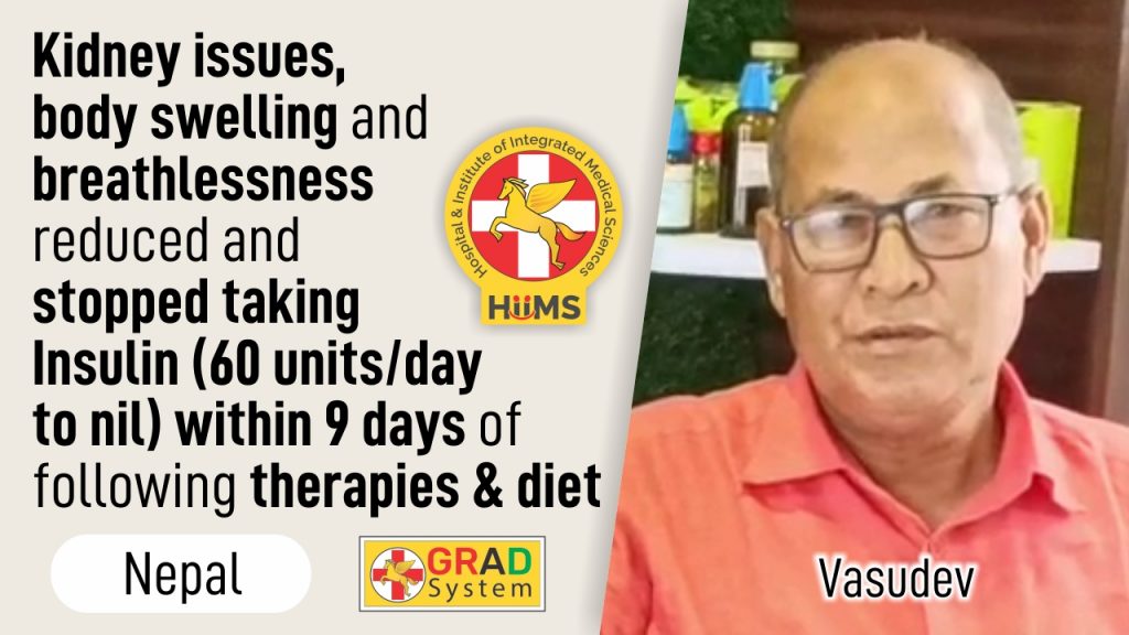 Kidney issues, body swelling and breathlessness reduced and stopped taking Insulin within 9 days of following therapies and diet