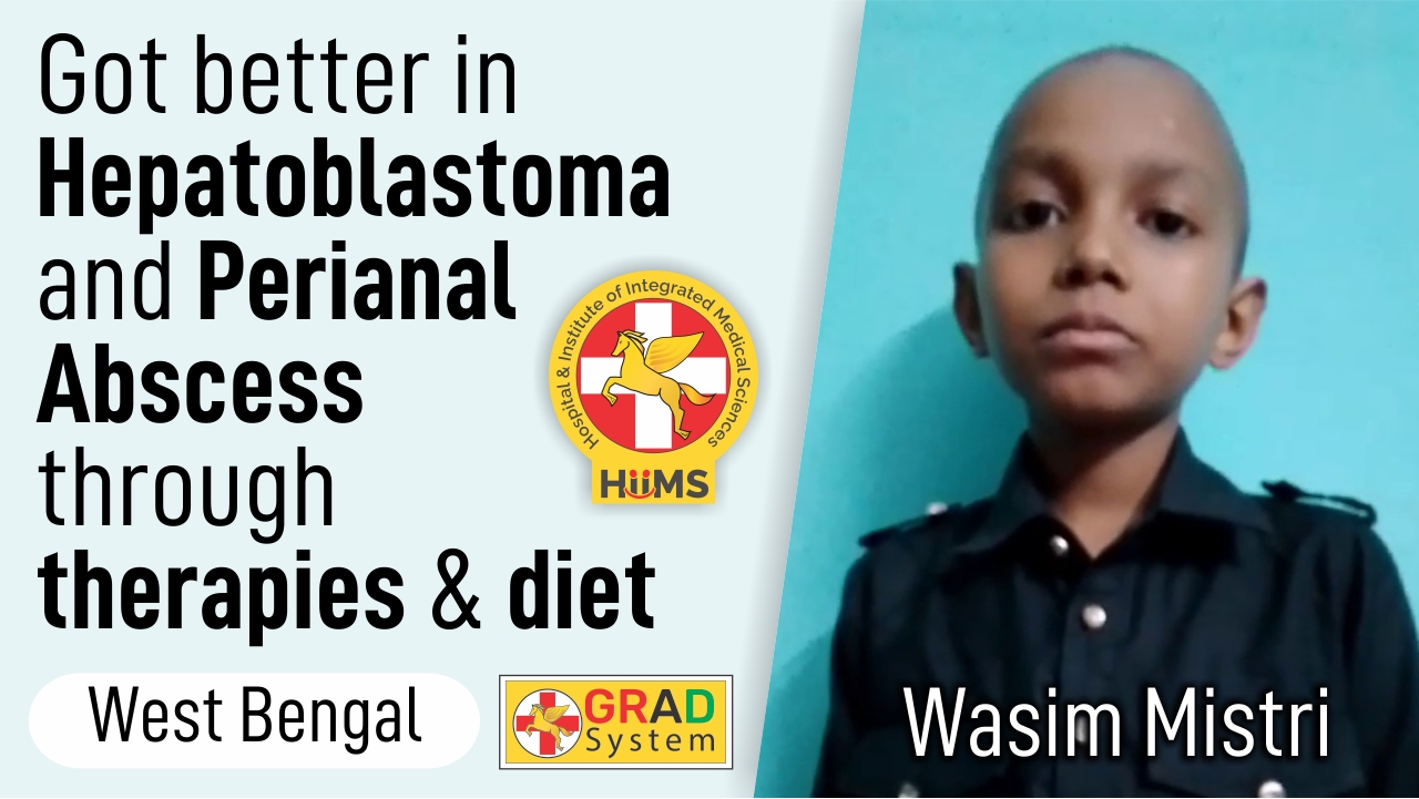 Got better in Hepatoblastoma and Perianal abscess through therapies and diet